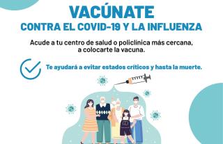 Vacúnate contra el Covid-19 y la Influenza